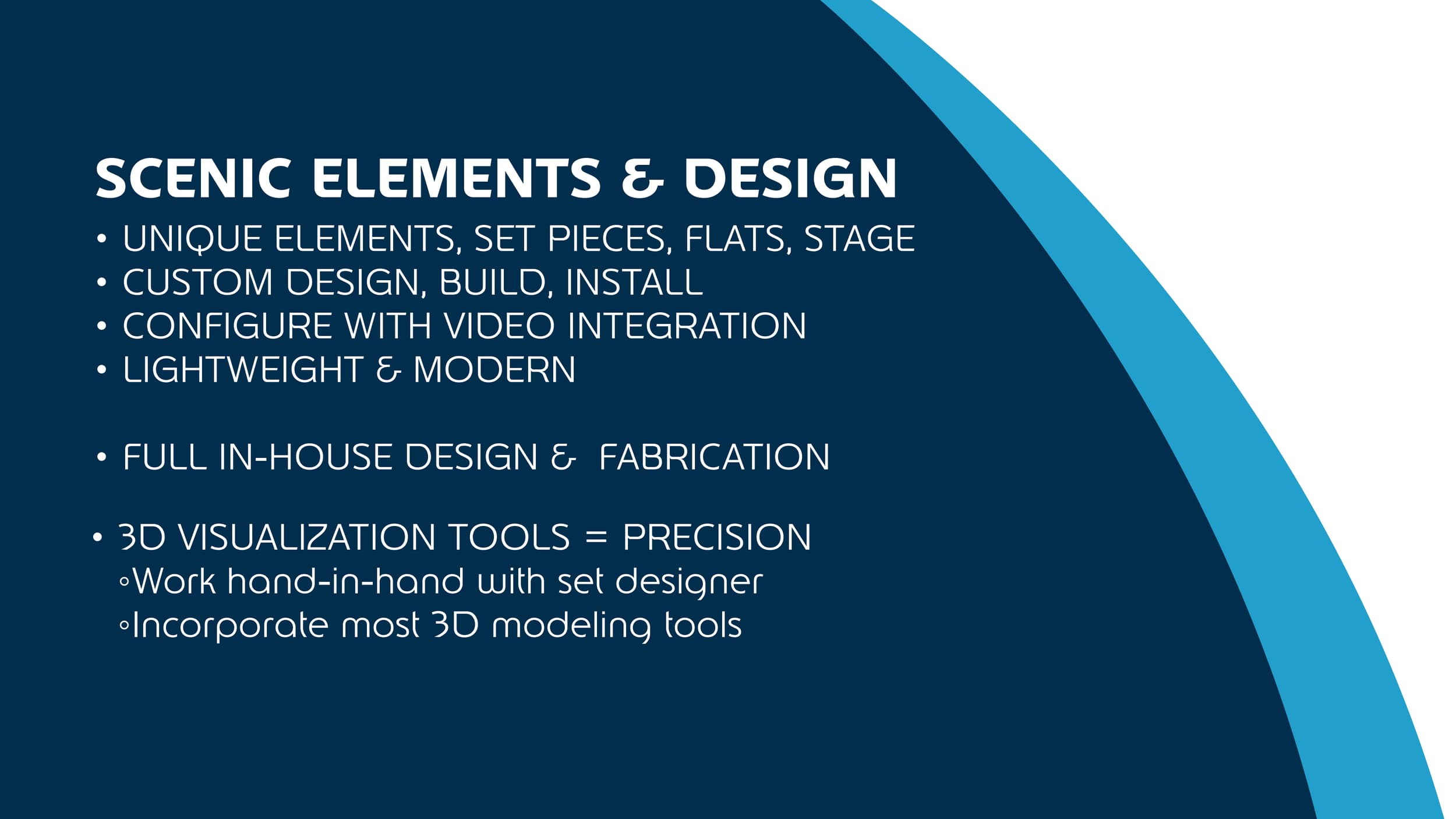 A slide titled 'Scenic Elements & Design' listing features such as unique elements, custom design, video integration, lightweight construction, in-house fabrication, and 3D visualization tools with bullet points.